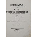 Jakub Wujek z Wągrowca, Biblia : księgi Starego Testamentu z łacińskiego na język polski przełożone [1860]