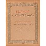 Juliusz Kossak (1824 Nowy Wiśnicz - 1899 Kraków), Jewels of the City of Kraków, 1886