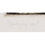 Jacek Gaj (1938 Kraków - 2021 ), Spokojny Sen, 1973