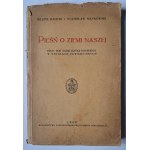 BALICKI Juljusz, MAYKOWSKI Stanisław - Pieśń o Ziemi naszej 1933