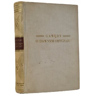 JABŁONOWSKI Ludwik - ZŁOTE CZASY I WYWCZASY [GAWĘDY O DAWNYM OBYCZU] Illustrations