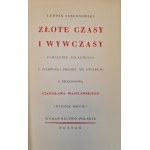 JABŁONOWSKI Ludwik - ZŁOTE CZASY I WYWCZASY [GAWĘDY O DAWNYM OBYCZU] Illustrations