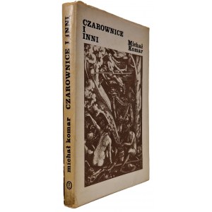 KOMAR Michał - CZAROWNICE I INNI DEDYKACJA AUTORA