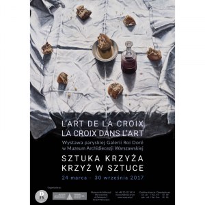 Plakat z wystawy „Sztuka Krzyża. Krzyż w sztuce”, Warszawa 2017