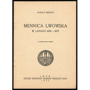 Mękicki R., Mennica lwowska w latach 1656-1657. Lwów 1932 - Reprint, 1992