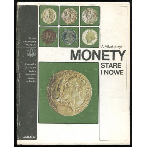 Mikołajczyk A., Monety stare i nowe, 1988