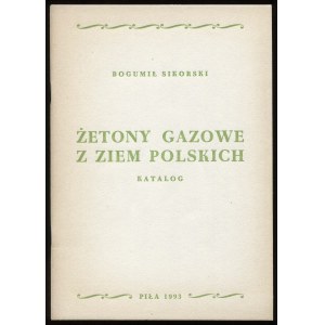 Sikorski B., Żetony gazowe z ziem polskich. Katalog, 1993