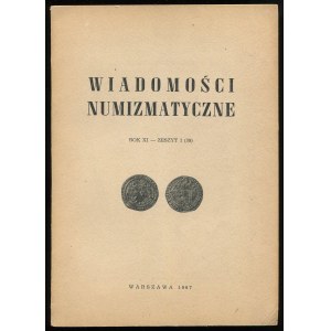 Wiadomości Numizmatyczne. Rok XI. Zeszyt 1 (39), 1967