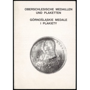 Mrass P., Sakwerda J., Upper Silesian medals and plaques. Oberschlesische Medaillen und Plaketten, 1994