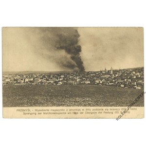 PRZEMYŚL. Wysadzenie magazynów z amunicyą w dniu poddania się twierdzy (22.3.1915)
