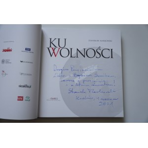 MARKOWSKI STANISŁAW Ku wolności [dedykacja Autora]