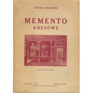 URBAŃSKI Antoni - Memento kresowe [first edition 1929].
