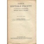 PHILIPP Karol - Zarys historii poczty ze szczególnym uwzględnieniem historii Poczty Polskiej [Bydgoszcz 1927]