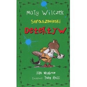 WHYBROW Ian - Little Wolf, the creepy detective [2003] [AUTOGRAPH AND DEDICATION BY ERNEST BRILL].