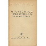 WAŻYK Adam - Mickiewicz i wersyfikacja narodowa [wydanie pierwsze 1951] [AUTOGRAF I DEDYKACJA DLA JERZEGO BOREJSZY]