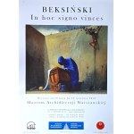 Poster from the exhibition Beksinski. In hoc signo vinces, Museum of the Archdiocese of Warsaw, Warsaw, 2018 / Zdzislaw Beksinski.