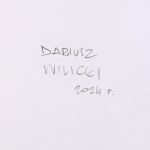 Dariusz WILICKI (ur. 1977), Bez tytułu, 2024