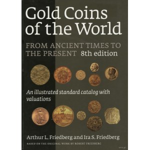 Arthur L. Friedberg and Ira S. Friedberg - Gold Coins of the World, from Ancient Times to the Present, 8th edition, Clif...