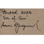 Marcin Gregorczuk / Blubird (nar. 1977, Siedlce), Syn slnka, 2024
