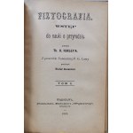 Huxley Th. H. - Fizyografia. Wstęp do nauki o przyrodzie. [1884, 2 tomy, tłum. W. Karczewski]