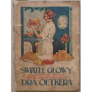 [Dr Oetker] Światłe głowy posługują się jedynie ogólnie uznanemi przepisami Dra Oetkera