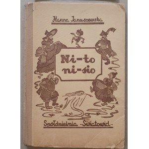 Januszewska Hanna - Ni-to ni-sio, [Ilustrowana Ewa Totwen. 1947 r.]
