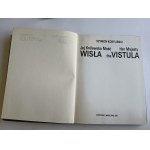 SZYMON KOBYLINSKI, JEJ KRÓLEWSKA MOŚC WISŁA