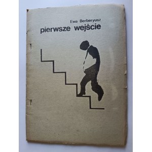 EWA BERBERYUSZ, PIERWSZE WEJSCIE