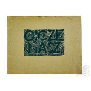 PRL, 1950 r. - Zbiór Drzeworytów&nbsp;“Ojcze Nasz”, Krystyna Wróblewska, PAX