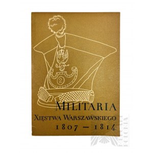 Książka “Militaria Xięstwa Warszawskiego” 1807-1814