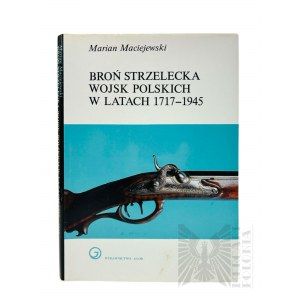 The book Small Arms of the Polish Forces in the Years 1717-1945.