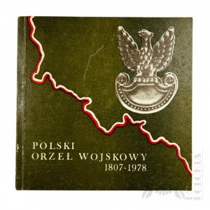 Książka “ Polski Orzeł Wojskowy 1807-1978”