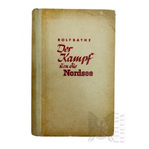 Książka Der Kampf um die Nordsee. Chronik des Luft- und Seekrieges im Winter 1939/40 und des norwegischen Feldzuges - Bitwa o Morze Północne