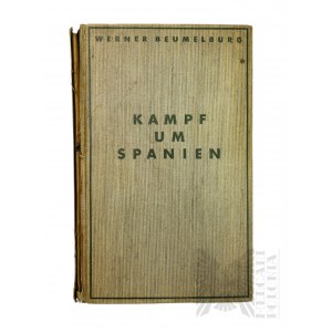 Książka Kampf um Spanien. Die Legion Condor, Werner Beumelburg, Bitwa o Hiszpanię