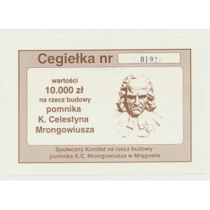 Cegiełka 10.000 złotych na budowę pomnika Celestyna Mrongowiusza (1764-1855) w Mrągowie, numerowana