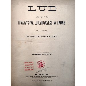 [Obyczaje i wierzenia ludu ziemi sieradzkiej; prawo Litewskie ] - A. Kalina (red.) - LUD - Organ Towarzystwa Ludoznawczego we Lwowie - Zeszyt IV, Lwów 1898