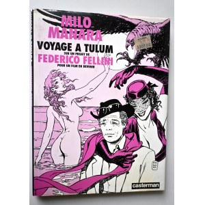 MILO MANARA Voyage a tulum [PODRÓŻ DO TULUM] sur un projet de FEDERICO FELLINI [WYDANIE I]