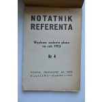 REFERENT'S NOTEBOOK No. 4 Nodal tasks of the 1953 plan