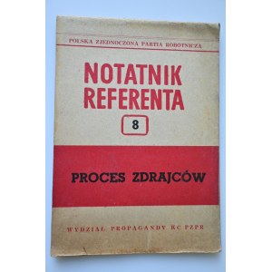 NOTATNIK REFERENTA Nr 8 [1951] Proces zdrajców.