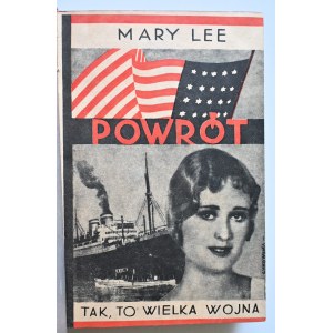 LEE MARY Powrót (Z cyklu TAK, TO WIELKA WOJNA) 1933
