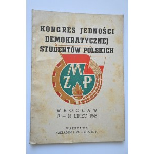 CONGRESS OF DEMOCRATIC UNITY OF POLISH STUDENTS Wrocław 1948
