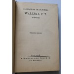 BŁAŻEJOWSKI A[LEKSANDER] Walizka P. Z. Powieść kryminalna.