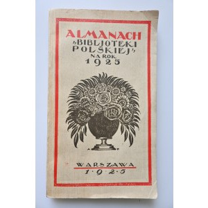 ALMANACH BIBLJOTEKI POLSKIEJ na rok 1925 [okł. rysował A. PROCAJŁOWICZ]