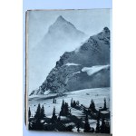 TATRY - LES TATRA - THE TATRA - DIE TATRA Krakowskie Towarzystwo Narciarzy, Kraków 1938