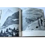 TATRY - LES TATRA - THE TATRA - DIE TATRA Krakowskie Towarzystwo Narciarzy, Kraków 1938
