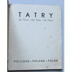 TATRY - LES TATRA - THE TATRA - DIE TATRA Krakowskie Towarzystwo Narciarzy, Kraków 1938