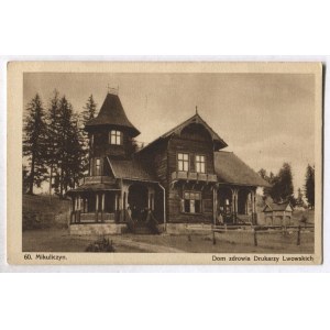 [MIKULICZYN]. 60. Mikuliczyn. Dom zdrowia Drukarzy Lwowskich.