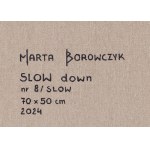 Marta Borowczyk (nar. 1988, Lešno), Spomalenie, 2024