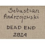 Sebastian Andrzejewski (ur. 1975, Warszawa), Dead End, 2024