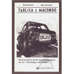 BARAŃCZAK Stanisław, Tablica z Macondo. Osiemnaście prób wytłumaczenia, po co i dlaczego się pisze.